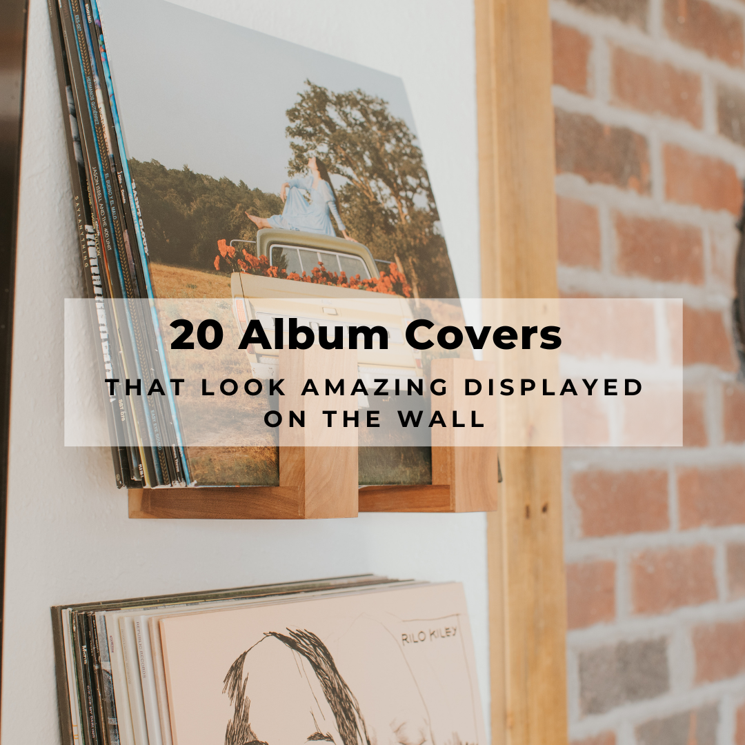 20 Album Covers Perfect For Displaying On The Wall